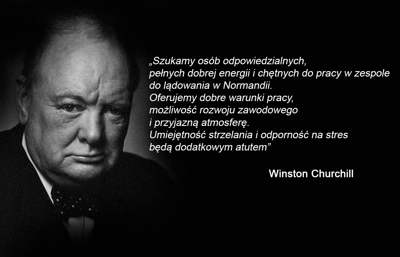 Winston Churchill o lądowaniu w Normandii, że zapewni pracę w przyjaznej atmosferze